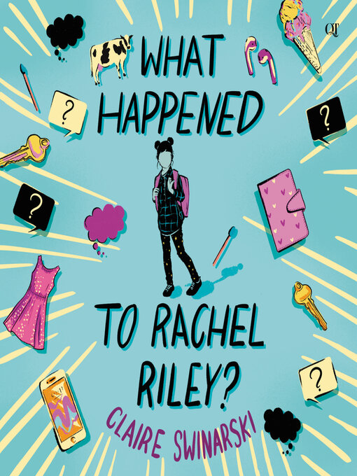 Title details for What Happened to Rachel Riley? by Claire Swinarski - Available
